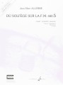 Jean-Marc Allerme: Du solfege sur la F.M. 440.5 - Chant, Audition, Analyse - Solfeż poziom 5 - zeszyt ucznia