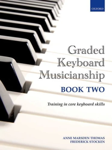 Graded Keyboard Musicianship Book 2 - Anne Marsden Thomas, Frederick Stocken - podręcznik dla pianistów i organistów