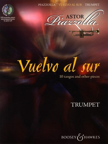 Astor Piazzolla: Vuelvo al sur Trumpet - 10 tang i innych utworów na trąbkę (+ płyta CD)