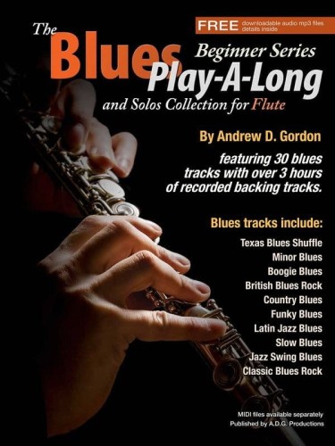 Andrew D. Gordon: The Blues Play-A-Long and Solos Collection for Flute (Beginner Series) - nuty na flet poprzeczny (+ audio online)