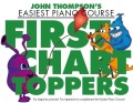 John Thompson's Easiest Piano Course: First Chart Toppers - łatwe nuty na fortepian dla dzieci