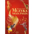 Muzyka moja pasja - album o muzyce dla dzieci - Ewa Paciorek