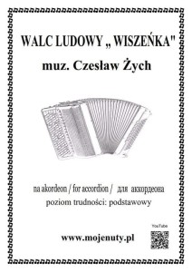 Walc ludowy Wiszeńka - Czesław Żych - nuty na akordeon