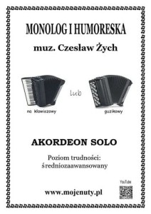 Monolog i humoreska - Czesław Żych - nuty na akordeon solo klawiszowy lub guzikowy