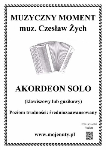 Muzyczny moment - Czesław Żych - nuty na akordeon solo klawiszowy lub guzikowy
