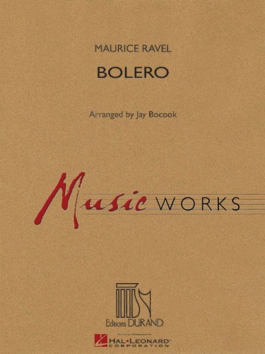 Maurice Ravel: Bolero (Score & Parts) - Jay Bocook - nuty na orkiestrę dętą