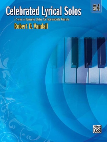 Robert Vandall: Celebrated Lyrical Solos 4 - utwory liryczne - nuty na fortepian