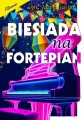 Biesiada na fortepian - Jacek Gąsior - nuty na fortepian i teksty piosenek