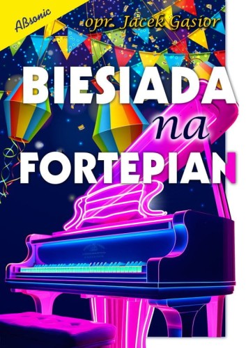 Biesiada na fortepian - Jacek Gąsior - nuty na fortepian i teksty piosenek