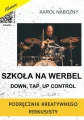 Karol Nabożny: Szkoła na werbel ( + mp3 online) - podręcznik kreatywnego perkusisty