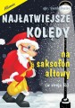 Najłatwiejsze kolędy na saksofon altowy - Jacek Gąsior - nuty na saksofon