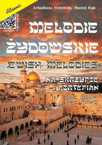 Arkadiusz Hylewski, Maciej Bąk: Melodie żydowskie na skrzypce i fortepian ( + mp3 online) - nuty na skrzypce