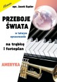 Przeboje świata w łatwym opracowaniu na trąbkę i fortepian - Ameryka - Jacek Gąsior - nuty na trąbkę i fortepian