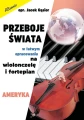 Przeboje świata w łatwym opracowaniu na wiolonczelę i fortepian - Ameryka - Jacek Gąsior - nuty na wiolonczelę i fortepian