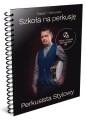 Paweł Ostrowski: Szkoła na perkusję (+ mp3 online) - perkusista stylowy