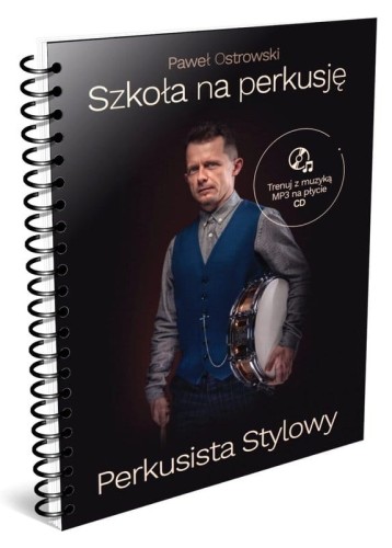 Paweł Ostrowski: Szkoła na perkusję (+ mp3 online) - perkusista stylowy