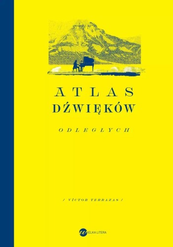 Atlas dźwięków odległych - Victor Terrazas - opowiadania o muzyce