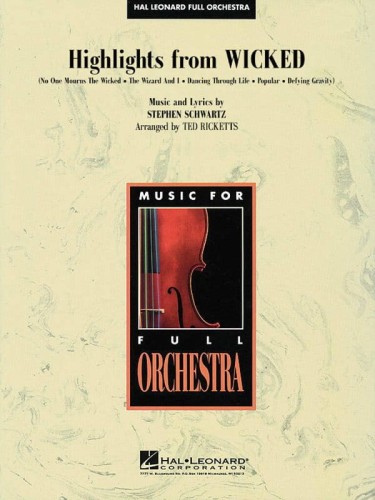 Music for Full Orchestra: Stephen Schwartz - Highlights from Wicked (Score & Parts) - nuty na orkiestrę - Ted Ricketts