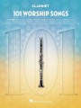 101 Worship Songs: Clarinet - nuty na klarnet solo