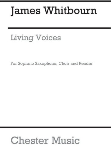 James Whitbourn: Living voices (Vocal Score) - na chór SATB i saksofon sopranowy