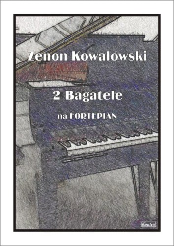 Zenon Kowalowski: 2 Bagatele na fortepian - nuty na fortepian
