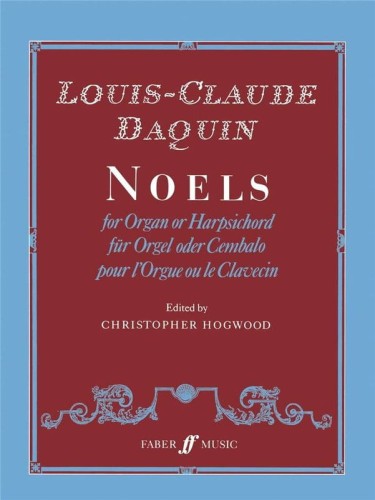 Louis-Claude Daquin: Noel for Organ or Harpsichord - Christopher Hogwood - Kolędy na organy lub klawesyn