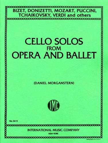 Cello Solos from Opera and Ballet - Daniel Morganstern - Solówki wiolonczelowe z oper i baletów - nuty na wiolonczelę