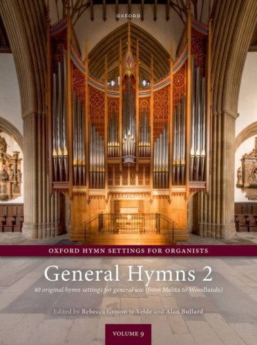 Oxford Hymn Settings for Organists: General Hymns 2 - nuty na organy na różne okazje - Rebecca Groom te Velde, Alan Bullard