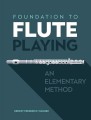 Ernest Frederick Wagner: Foundation to Flute Playing - An Elementary Method - szkoła gry na flecie poprzecznym
