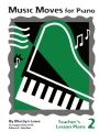 Marilyn Lowe: Music Moves for Piano 2 - Teacher’s Lesson Plans - szkoła gry na fortepianie - materiały dla nauczyciela