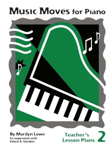Marilyn Lowe: Music Moves for Piano 2 - Teacher’s Lesson Plans - szkoła gry na fortepianie - materiały dla nauczyciela