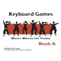 Marilyn Lowe: Music Moves for Piano - Keyboard Games Book A (+ audio online) - szkoła gry na pianinie dla najmłodszych dzieci