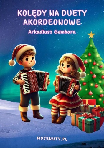 Kolędy na duety akordeonowe - Arkadiusz Gembara - nuty na dwa akordeony