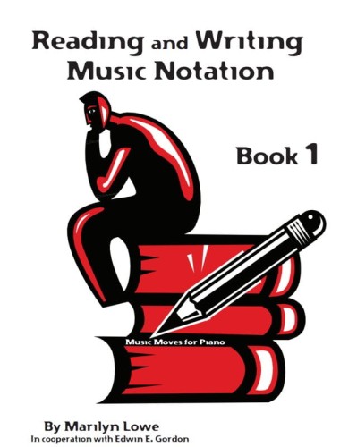 Music Moves for Piano: Reading and Writing Music Notation 1 - Marilyn Lowe - czytanie i zapisywanie notacji muzycznej - zeszyt ćwiczeń