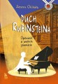 Zuzanna Orlińska: Duch Rubinsteina - opowieść o wielkim pianiście