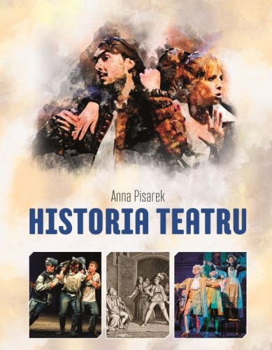 Historia teatru - album dla miłośników - Anna Pisarek