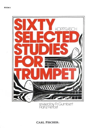 Georg Kopprasch: Sixty Selected Studies for Trumpet 2 - Zbiór 60 etiud część 2 - nuty na trąbkę solo