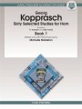 Georg Kopprasch: Sixty Selected Studies for French Horn 1 - Michelle Stebleton (+ audio online) - Zbiór 60 etiud część 1 - nuty na waltornię (róg) solo