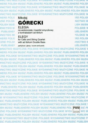 Elegia na wiolonczelę, kwartet smyczkowy i kontrabas ad libitum - Mikołaj Górecki