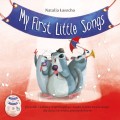 My First Little Songs - piosenki i zabawy wspomagające naukę języka angielskiego dla dzieci w wieku przedszkolnym (+ 2 płyty CD) - Natalia Łasocha