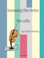 Cassia Harvey: Knowing the Notes for Cello - nuty na wiolonczelę