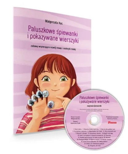 Małgorzata Koc: Paluszkowe śpiewanki i pokazywane wierszyki (+ płyta CD) - zabawy wspierające rozwój mowy i motoryki małej
