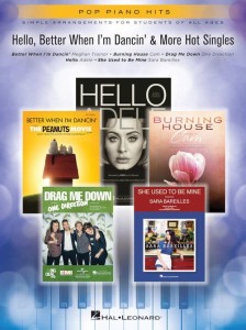 Pop Piano Hits: Hello, Better When I'm Dancin' & More Hot Singles - proste nuty na pianino dla uczniów w każdym wieku