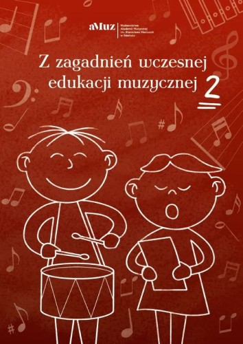 Z zagadnień wczesnej edukacji muzycznej 2 - Elżbieta Frołowicz, Alicja Kozłowska-Lewna