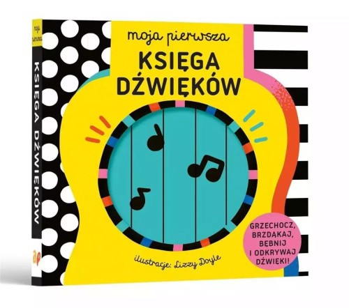 Moja pierwsza. Księga dźwięków - książeczka dla najmłodszych (twarde kartki)