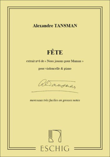 Aleksander Tansman: Nous jouons pour Maman 6 - Fete - nuty na wiolonczelę i fortepian dla początkujących