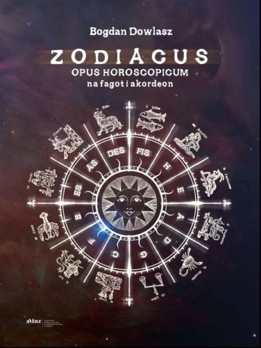 Bogdan Dowlasz: Zodiacus - opus Horoscopicum - nuty na fagot i akordeon