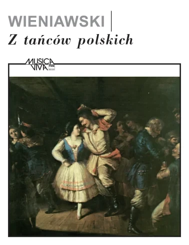 Z tańców polskich z opp. 3 i 12 oraz 19 na skrzypce i fortepian - nuty na skrzypce - Irena Dubiska, Zdzisław Jahnke, Eugenia Umińska, Henryk Wieniawski