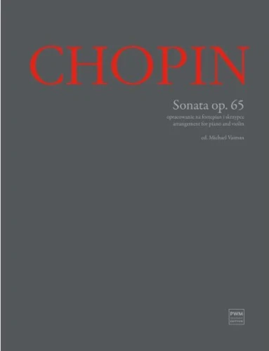 Fryderyk Chopin: Sonata op. 65 - nuty na fortepian i skrzypce (partytura + głosy)