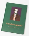 Karolek Lipiński - Marta Bacewicz, Katarzyna Walentynowicz - ilustrowana historia o Karolu Lipińskim dla dzieci